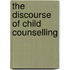 The Discourse of Child Counselling