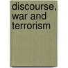 Discourse, War and Terrorism by C. Nilep