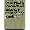 Synthesizing Research on Language Learning And Teaching door Norris, John M