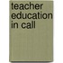 Teacher Education in Call