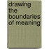 Drawing the Boundaries of Meaning
