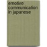 Emotive Communication in Japanese