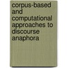 Corpus-based and computational approaches to discourse anaphora door Onbekend