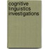 Cognitive Linguistics Investigations