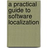 A practical guide to software localization door B. Esselink