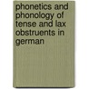 Phonetics and phonology of tense and lax obstruents in German door M. Jessen