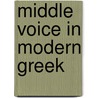 Middle voice in modern Greek door L.J. Manney