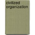 Civilized Organization