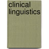Clinical linguistics by Unknown