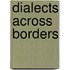 Dialects Across Borders