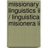 Missionary Linguistics II / Linguistica Misionera II door Onbekend