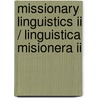 Missionary Linguistics II / Linguistica Misionera II door Onbekend