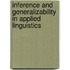 Inference And Generalizability in Applied Linguistics