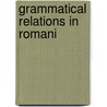 Grammatical Relations in Romani by Elsik, Viktor
