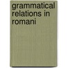 Grammatical Relations in Romani door Elsik, Viktor