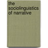 The sociolinguistics of narrative by J. Thornborrow