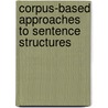 Corpus-based Approaches To Sentence Structures door Kawaguchi, Yuji