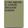 A New Agenda in (Critical) Discourse Analysis door R. Wodak