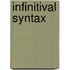 Infinitival Syntax
