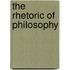 The Rhetoric of Philosophy