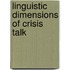 Linguistic Dimensions of Crisis Talk