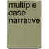 Multiple Case Narrative