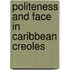 Politeness And Face in Caribbean Creoles