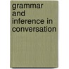 Grammar And Inference in Conversation door Ewing, Michael C.