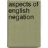 Aspects of English Negation
