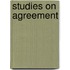 Studies on Agreement