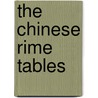 The Chinese Rime Tables by Unknown