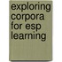Exploring Corpora for ESP Learning