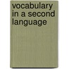 Vocabulary in a second language door P. Bogaards