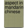 Aspect in Mandarin Chinese door R. Xiao