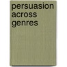Persuasion Across Genres door T. Virtanen