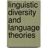 Linguistic diversity and language theories by Unknown