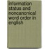 Information status and noncanonical word order in English