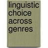 Linguistic Choice Across Genres by Carter, Ronald