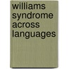 Williams Syndrome across languages door S. Bartke