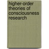 Higher-order theories of consciousness research door R.J. Gennaro