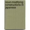 Noun-modifying constructions in Japanese door Y. Matsumoto