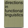 Directions in functional linguistics by Unknown