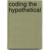 Coding the hypothetical by J.F. Hacking