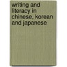 Writing and Literacy in Chinese, Korean and Japanese door Taylor, Insup