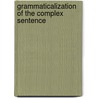 Grammaticalization of the complex sentence by Z. Frajzyngier