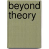Beyond theory by S. Gustavsen