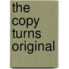 The copy turns original by C. Homburg