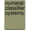 Numeral classifier systems door P.A. Downing