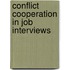 Conflict cooperation in job interviews
