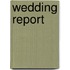 Wedding report
